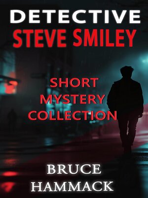 cover image of Detective Steve Smiley Short Mystery Collection